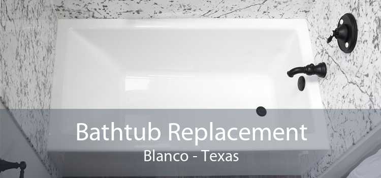 Bathtub Replacement Blanco - Texas