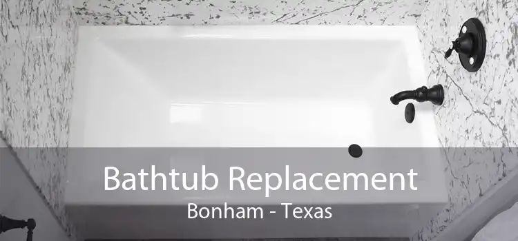 Bathtub Replacement Bonham - Texas
