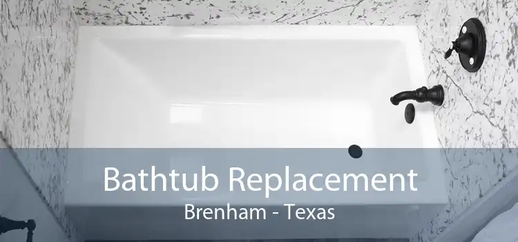Bathtub Replacement Brenham - Texas