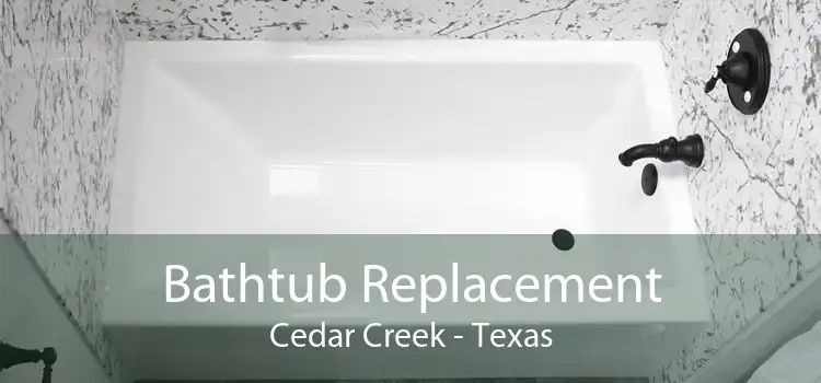 Bathtub Replacement Cedar Creek - Texas