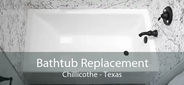 Bathtub Replacement Chillicothe - Texas