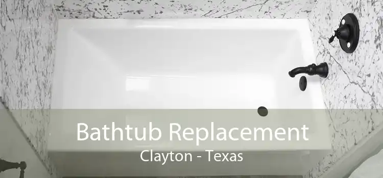 Bathtub Replacement Clayton - Texas