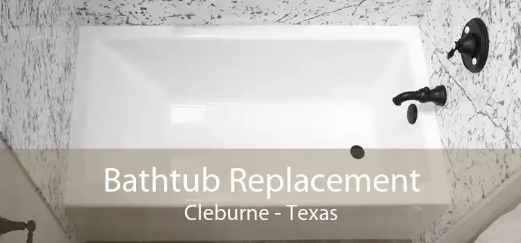 Bathtub Replacement Cleburne - Texas