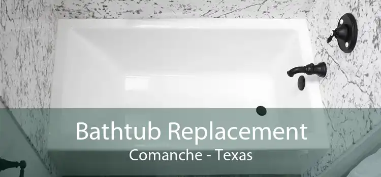 Bathtub Replacement Comanche - Texas