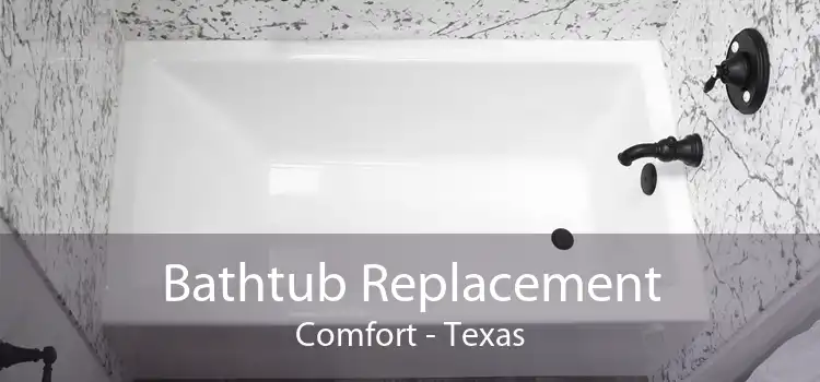 Bathtub Replacement Comfort - Texas