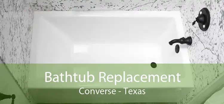 Bathtub Replacement Converse - Texas