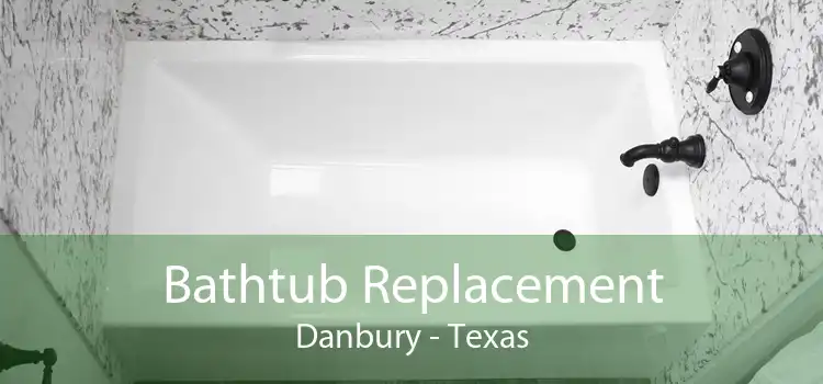 Bathtub Replacement Danbury - Texas