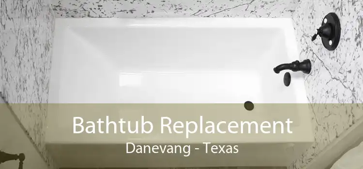 Bathtub Replacement Danevang - Texas