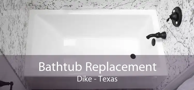Bathtub Replacement Dike - Texas
