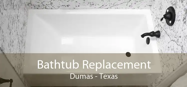 Bathtub Replacement Dumas - Texas