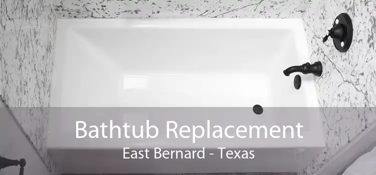 Bathtub Replacement East Bernard - Texas