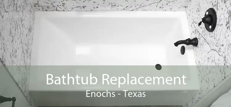 Bathtub Replacement Enochs - Texas