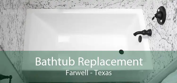 Bathtub Replacement Farwell - Texas