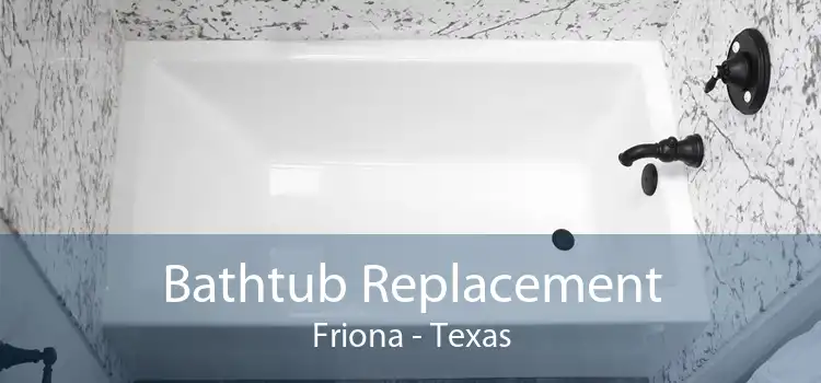 Bathtub Replacement Friona - Texas