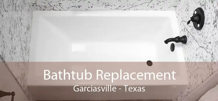 Bathtub Replacement Garciasville - Texas