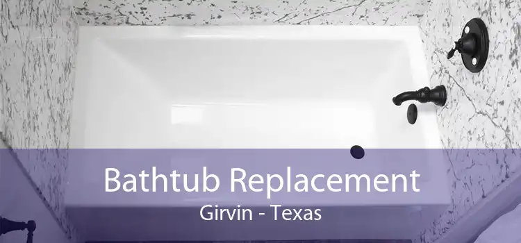 Bathtub Replacement Girvin - Texas