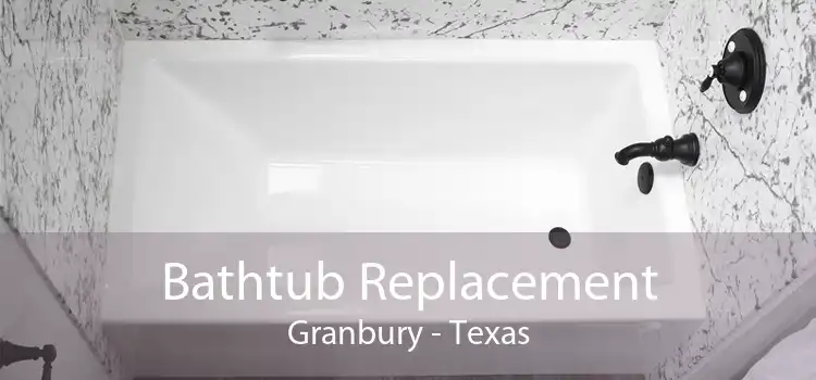 Bathtub Replacement Granbury - Texas