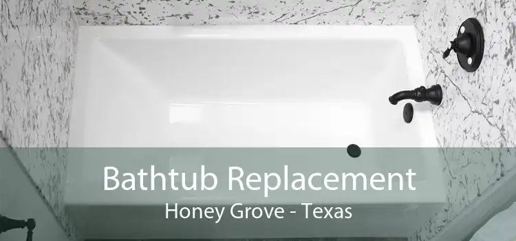Bathtub Replacement Honey Grove - Texas