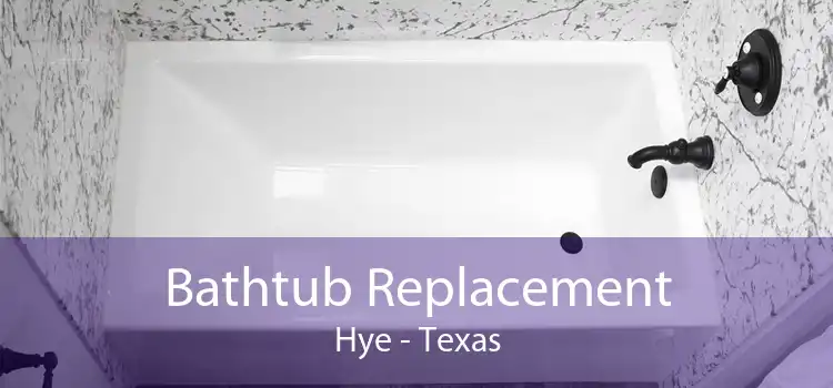 Bathtub Replacement Hye - Texas