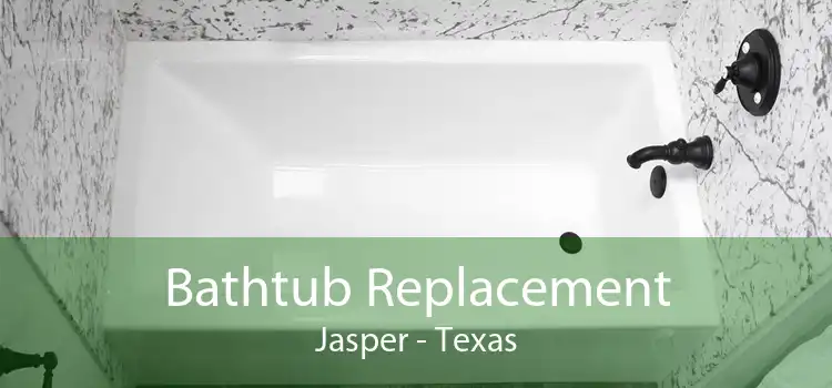 Bathtub Replacement Jasper - Texas