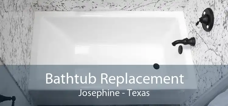 Bathtub Replacement Josephine - Texas
