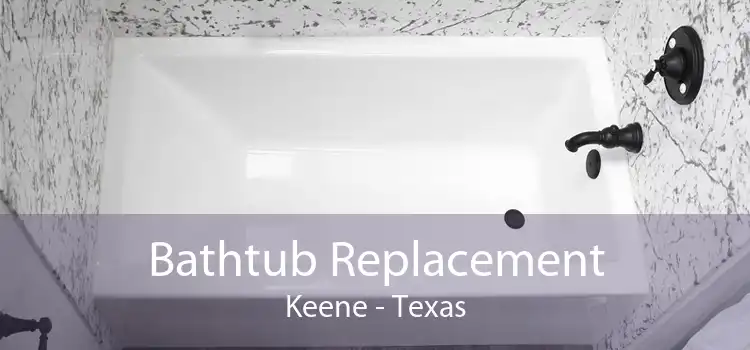 Bathtub Replacement Keene - Texas