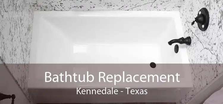 Bathtub Replacement Kennedale - Texas