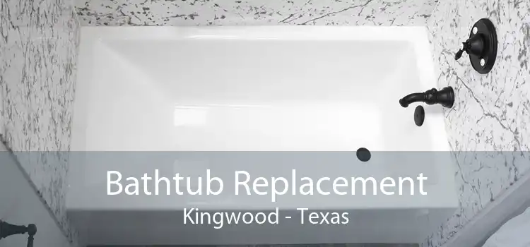Bathtub Replacement Kingwood - Texas