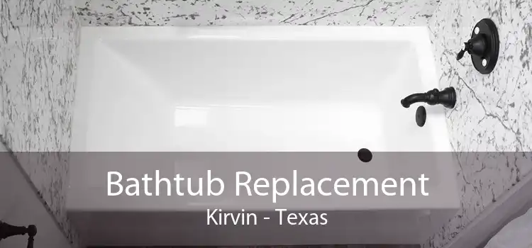 Bathtub Replacement Kirvin - Texas