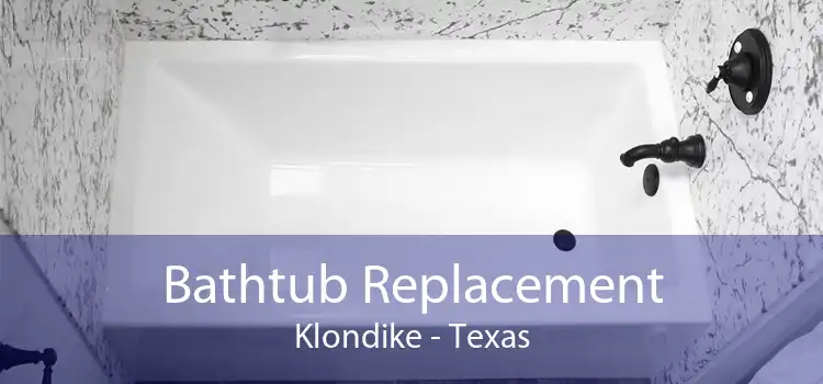 Bathtub Replacement Klondike - Texas