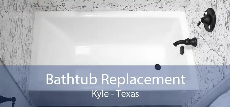 Bathtub Replacement Kyle - Texas