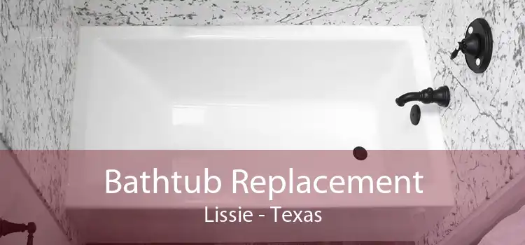Bathtub Replacement Lissie - Texas