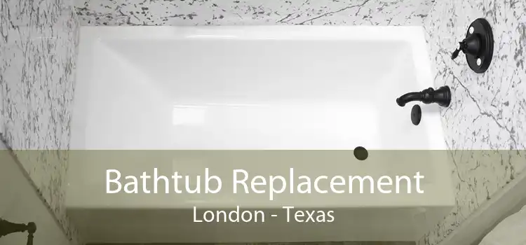 Bathtub Replacement London - Texas