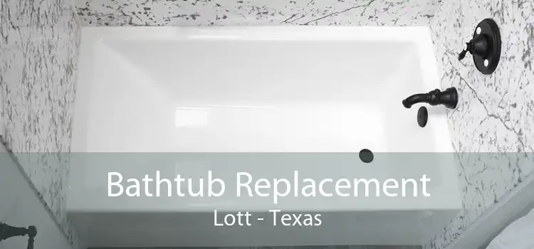 Bathtub Replacement Lott - Texas