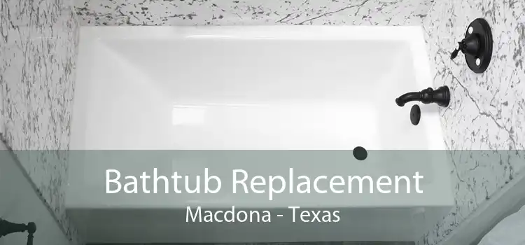 Bathtub Replacement Macdona - Texas