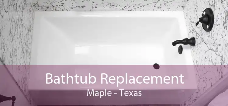Bathtub Replacement Maple - Texas