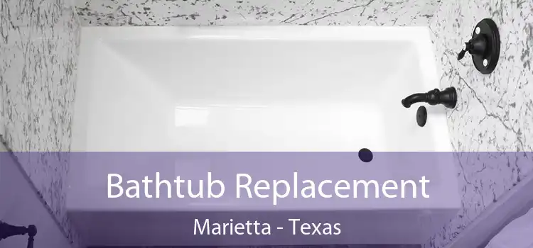 Bathtub Replacement Marietta - Texas