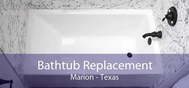Bathtub Replacement Marion - Texas
