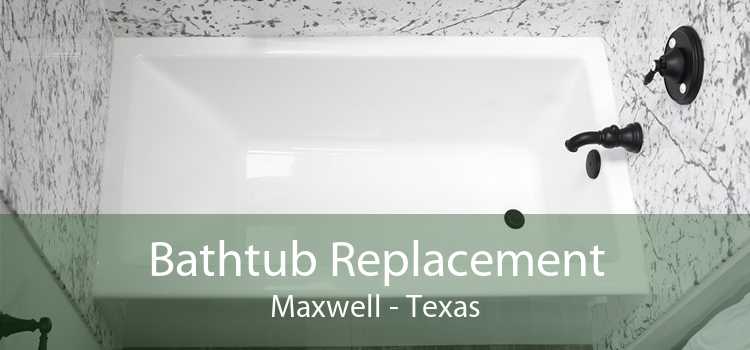 Bathtub Replacement Maxwell - Texas
