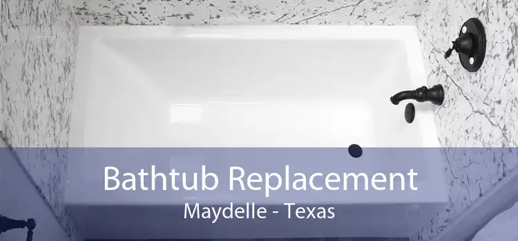 Bathtub Replacement Maydelle - Texas