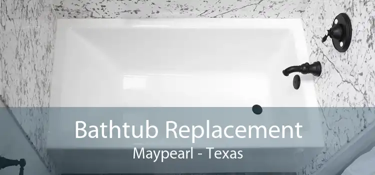 Bathtub Replacement Maypearl - Texas
