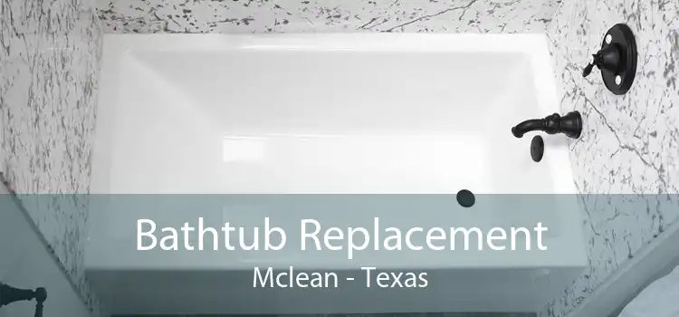 Bathtub Replacement Mclean - Texas