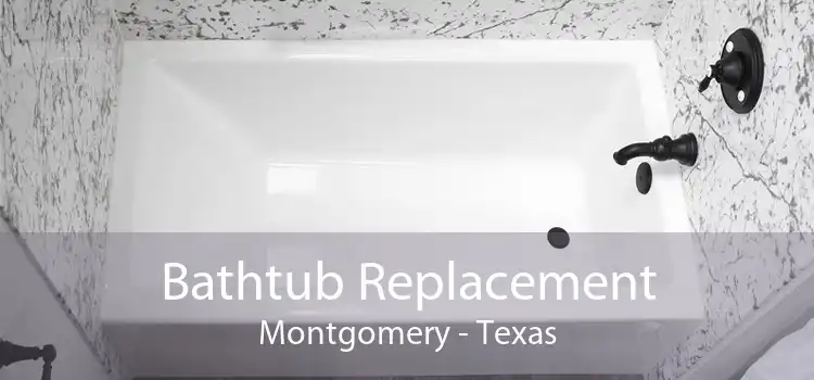Bathtub Replacement Montgomery - Texas