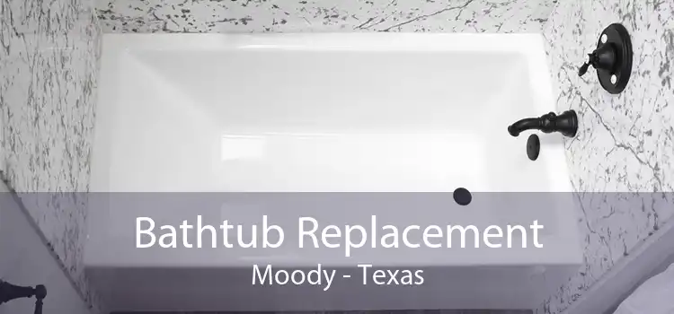 Bathtub Replacement Moody - Texas