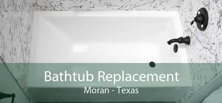 Bathtub Replacement Moran - Texas