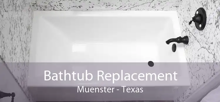Bathtub Replacement Muenster - Texas
