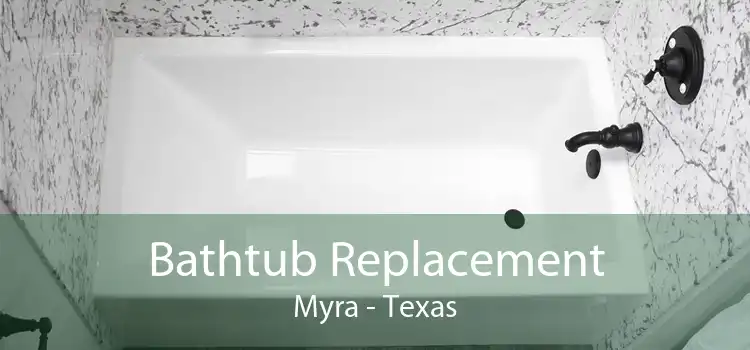 Bathtub Replacement Myra - Texas