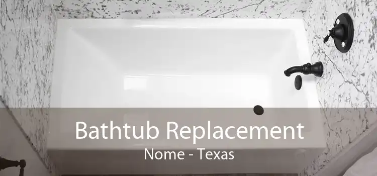 Bathtub Replacement Nome - Texas