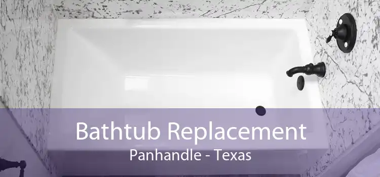 Bathtub Replacement Panhandle - Texas