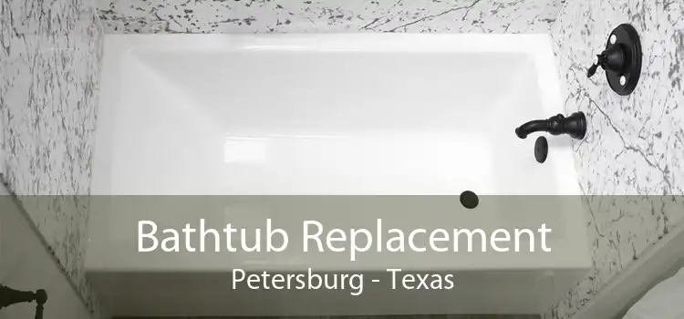 Bathtub Replacement Petersburg - Texas